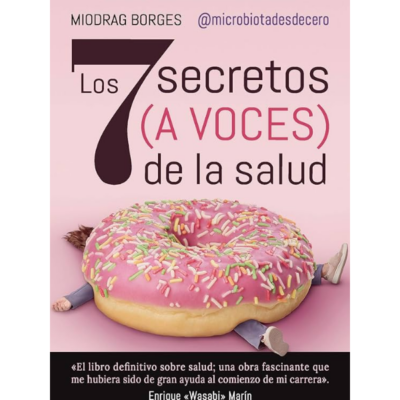 Portada del libro los 7 secretos (a voces) de la salud